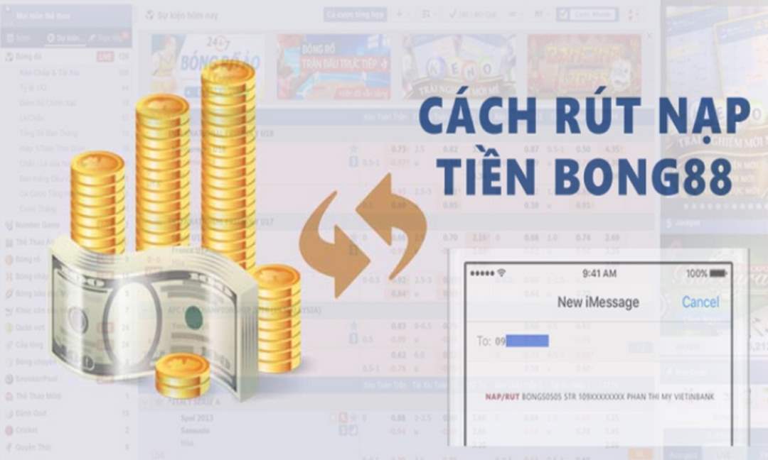 Hướng dẫn nạp, rút tiền nhanh chóng, đơn giản tại Bong88