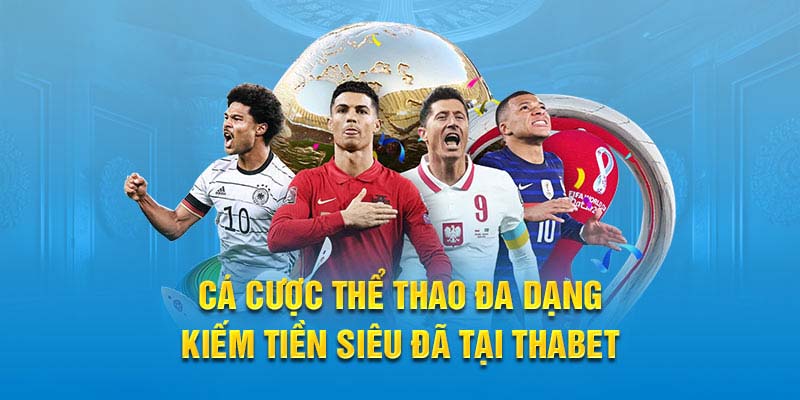 Thể Thao Thabet - Thế Giới Cá Độ Đỉnh Cao, An Toàn 2024