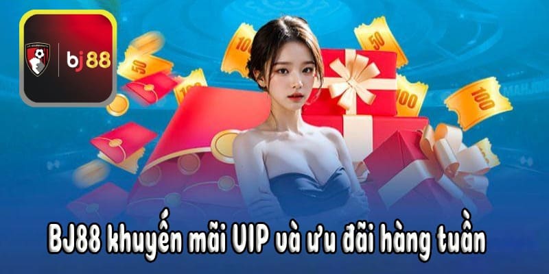 Chương trình khuyến mãi và ưu đãi tại BJ88 