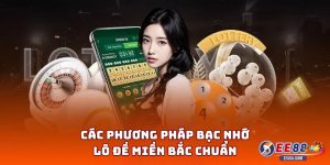Các phương pháp bạc nhớ lô đề miền Bắc chuẩn