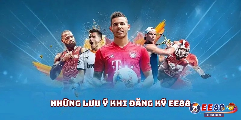 Những lưu ý khi đăng ký EE88