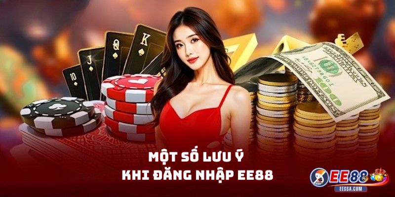 Một số lưu ý khi đăng nhập EE88