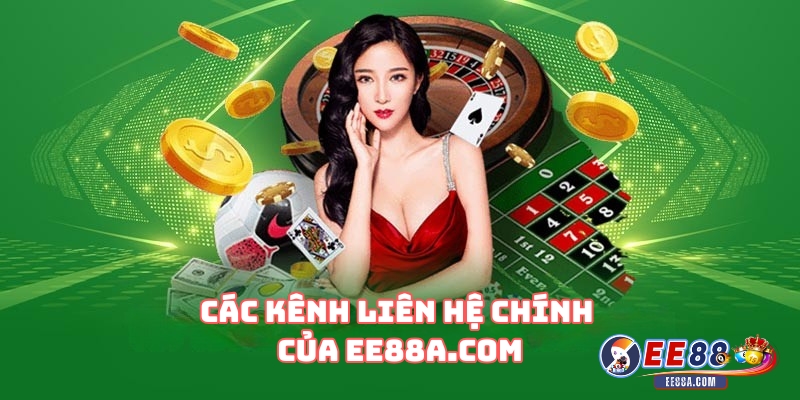 Các kênh liên hệ chính của EE88a.com