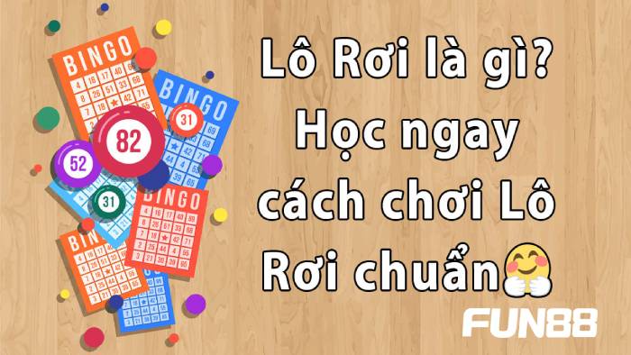Lô rơi là gì? 