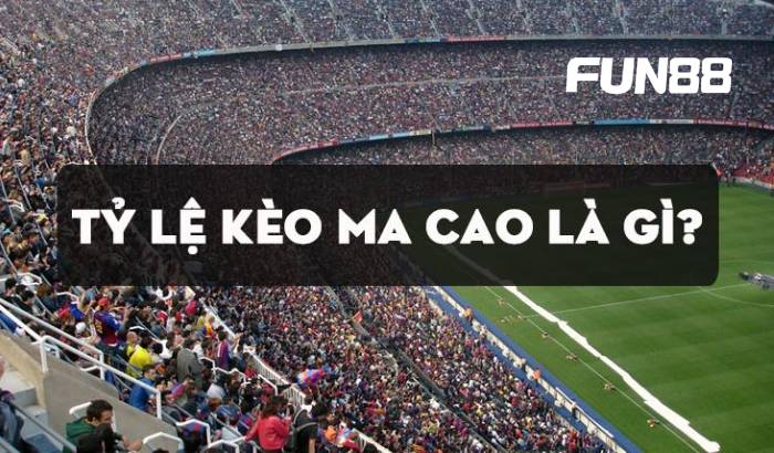 Như thế nào là tỷ lệ kèo Ma Cao?