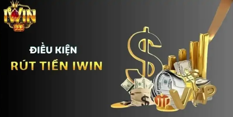 Hướng dẫn rút tiền IWIN 2025