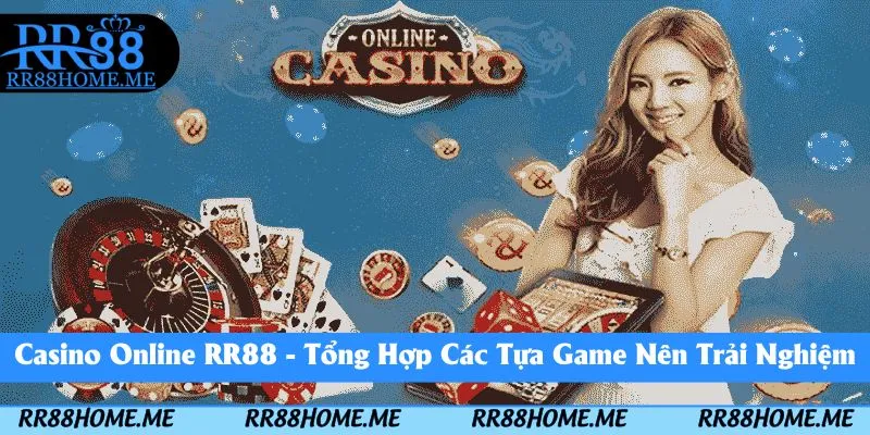 Casino Online RR88: Trải Nghiệm Các Tựa Game Đỉnh Cao - Ảnh 1