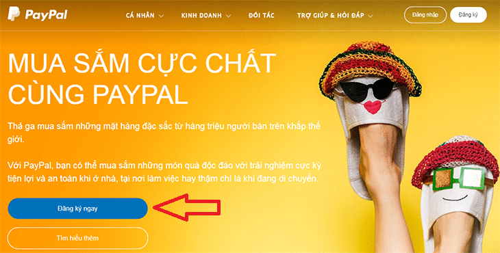 Đăng kí nhanh mở tài khoản PayPal. Chọn đăng ký ngay