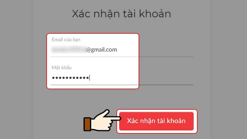 Nhấn chọn Xác nhận tài khoản Nhấn chọn Xác nhận tài khoản.