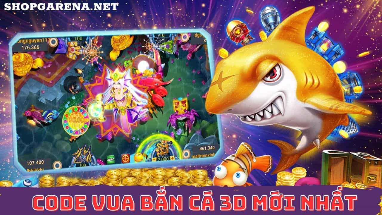 Code Vua Ban Ca 3D Moi Nhat