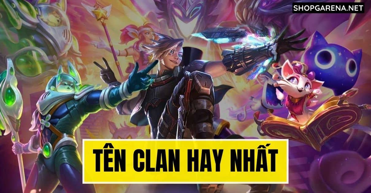 Ten Clan Hay Nhat