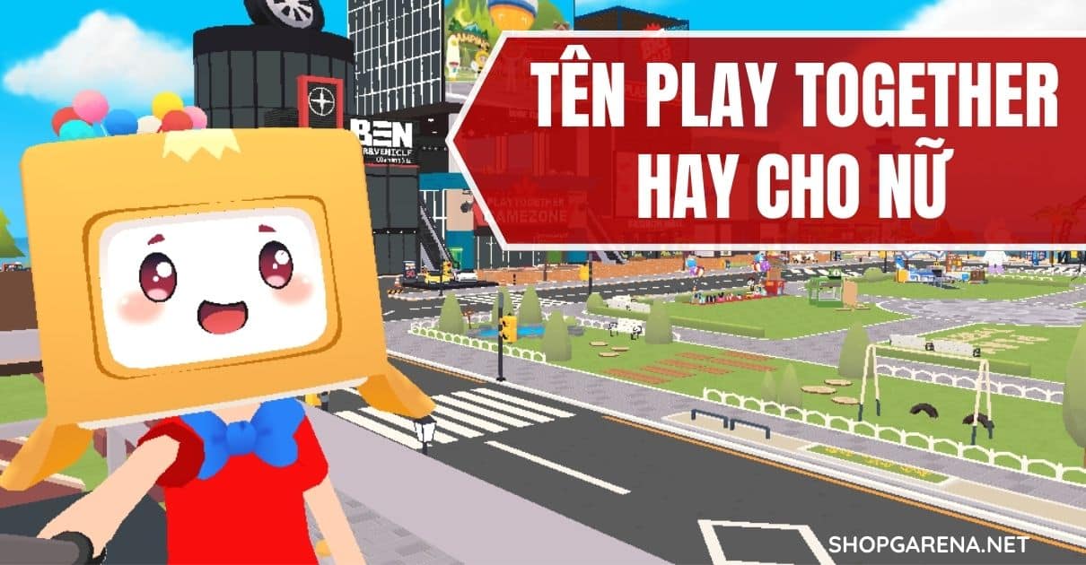 Ten Play Together Hay Cho Nu