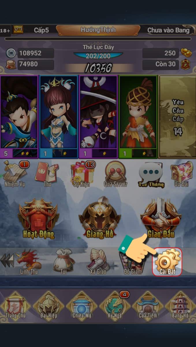 Trong giao diện game các bạn nhấn vào cài đặt.