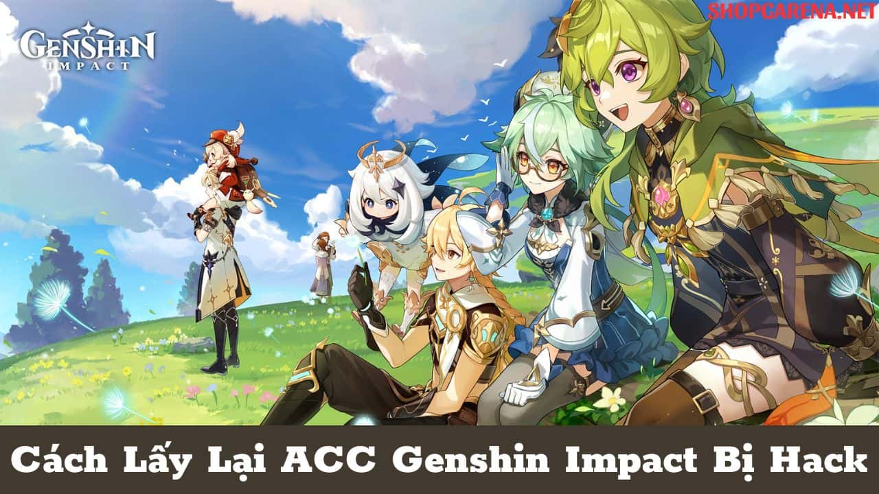 Cach Lay Lai ACC Genshin Impact Bi Hack