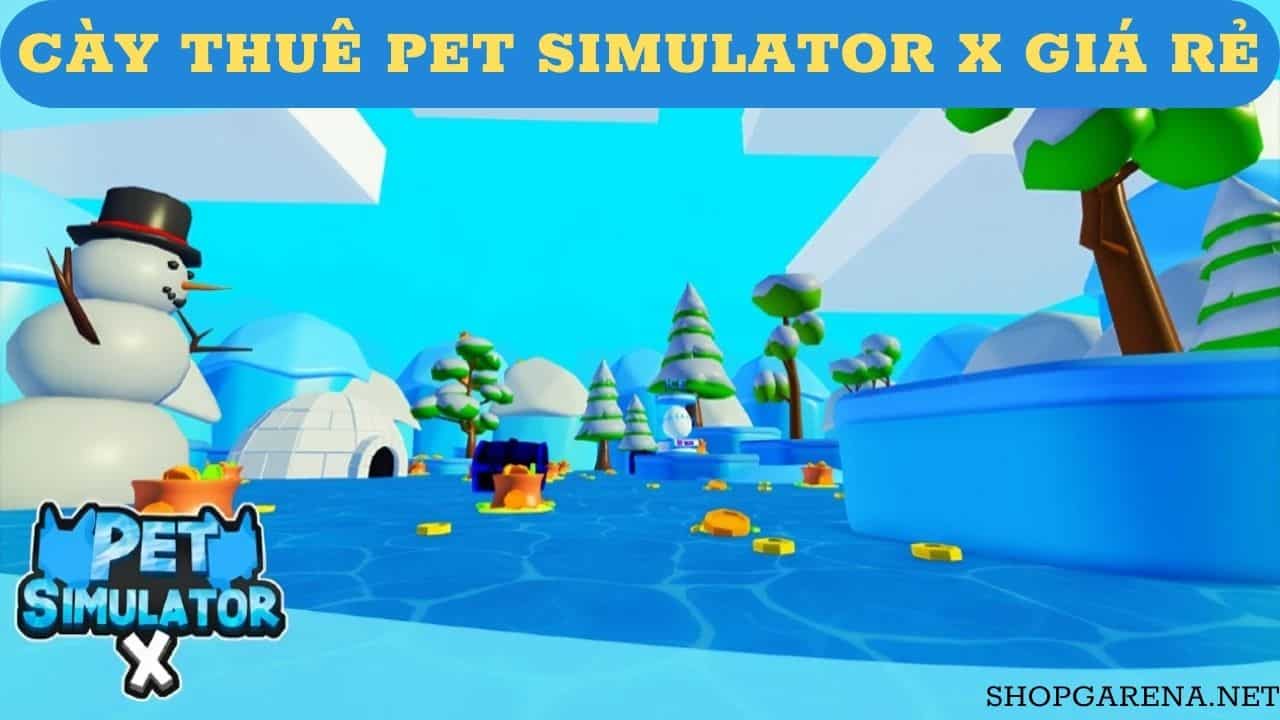 Cay Thue Pet Simulator X Gia Re