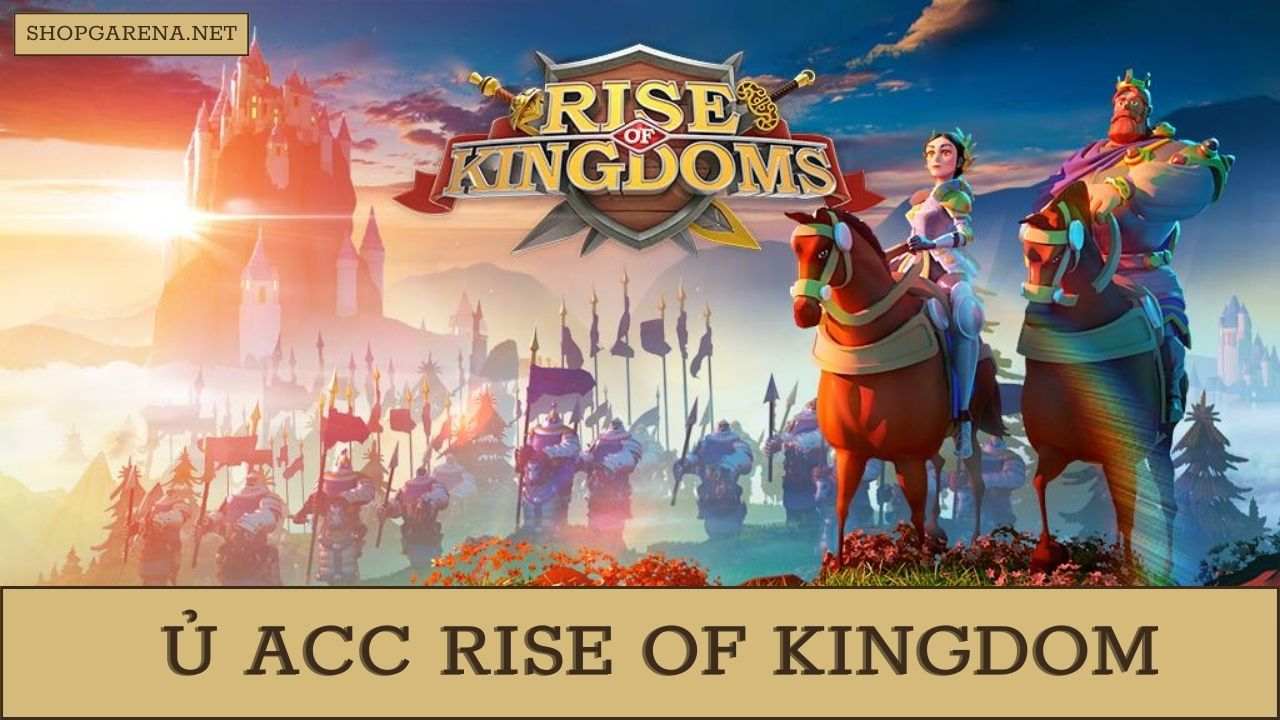 U ACC Rise Of Kingdom