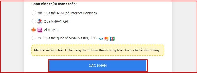 Chọn hình thức thanh toán và nhấn xác nhận