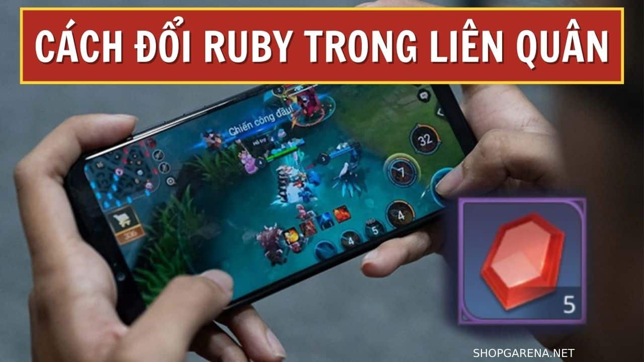 Cach Doi Ruby Trong Lien Quan