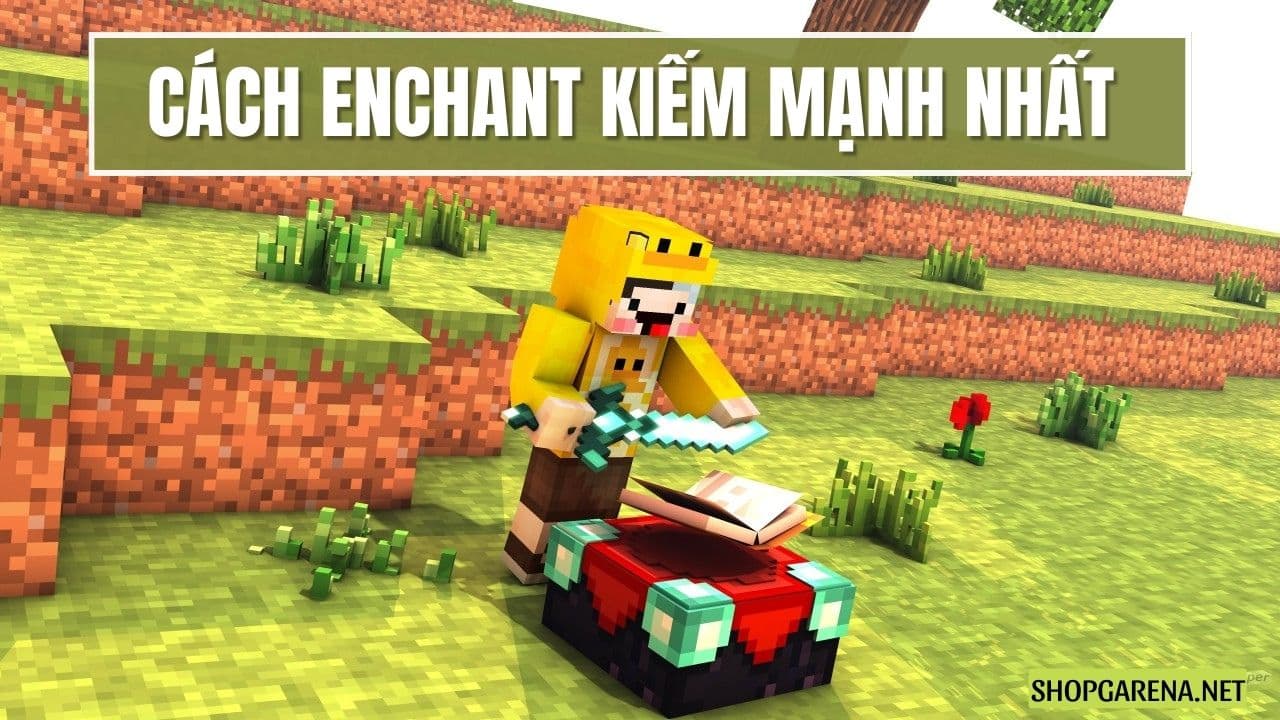 Cach Enchant Kiem Manh Nhat