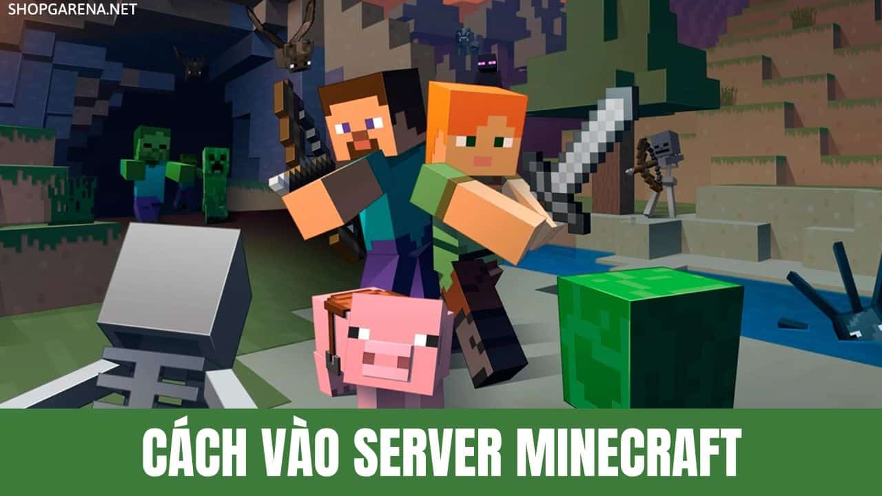 Cach Vao Server Minecraft