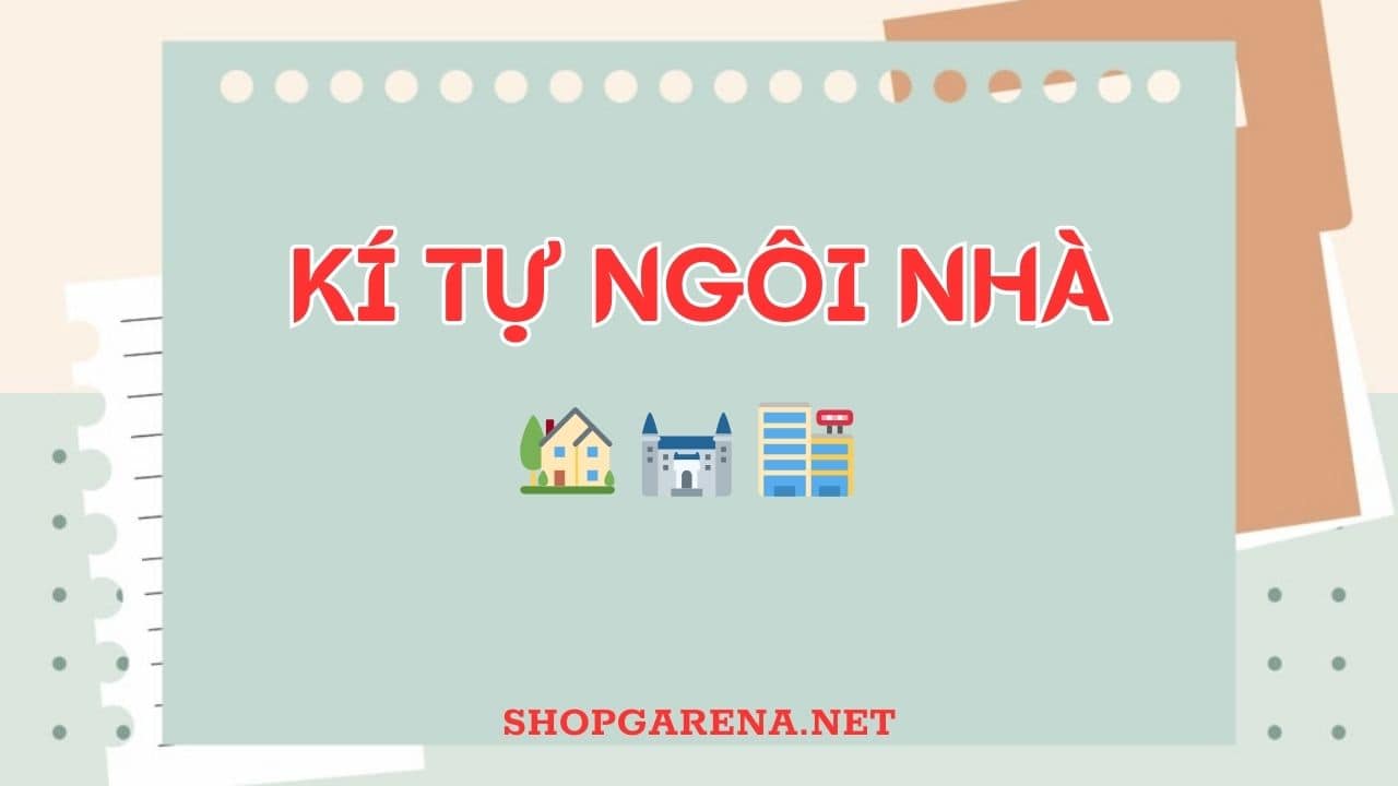 KI TU NGOI NHA