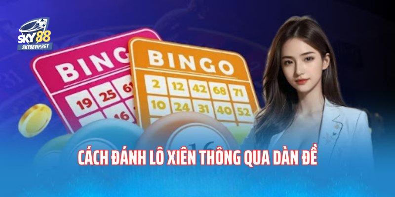 Người chơi đánh xiên thông qua phương pháp dàn đề