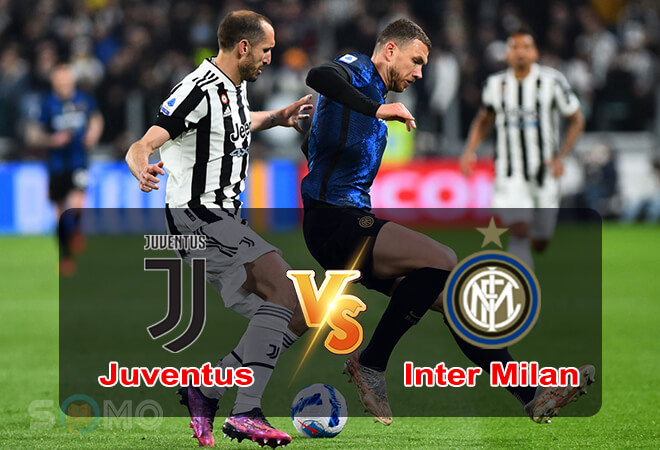 Nhận định trận đấu Juventus vs Inter, 02h00 ngày 12/05/2022