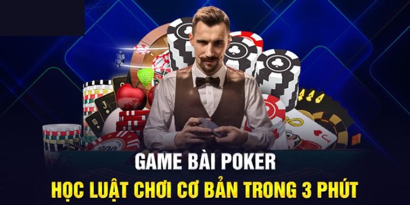 Cách Chơi Bài Poker Đầy Đủ Từ A - Z Cho Người Mới Nhập Cuộc 2 Kiến thức cơ bản cần nắm khi chơi Poker