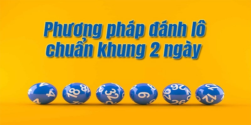 Lô Cặp Khung 2 Ngày Là Gì? Bật Mí Cách Tạo Lô Cặp Miễn Phí 3 Hướng dẫn nuôi lô cặp khung 2 ngày bất bại