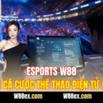 Esports W88 – Sân Chơi Cá Cược Thể Thao Điện Tử Đỉnh Cao