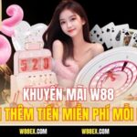 Khuyến Mãi W88 – Nhận Thêm Tiền Miễn Phí Mỗi Ngày
