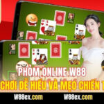 Phỏm Online W88: Cách Chơi Dễ Hiểu Và Mẹo Chiến Thắng